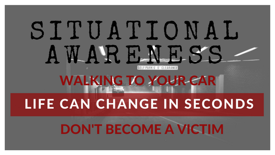 Situational Awareness: Walking to Your Car Infographic